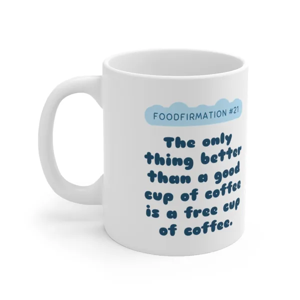 Free Cup of Coffee Mug