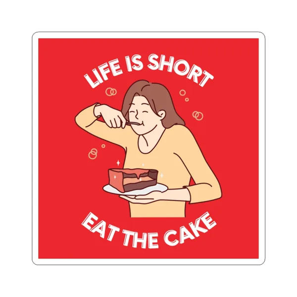 Life Is Short, Eat the Cake Sticker (Red)